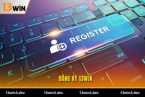 đăng ký 13WIN
