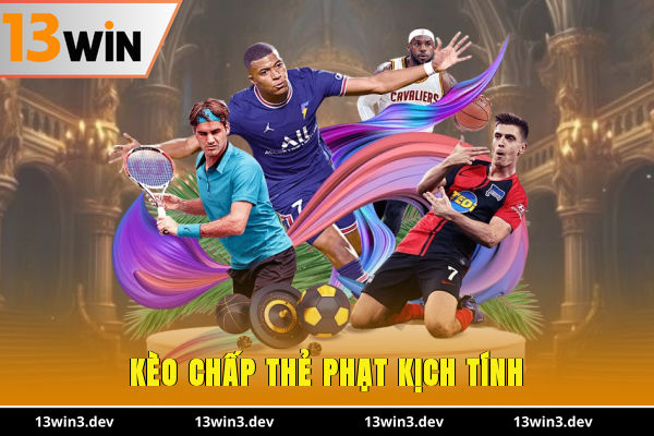 Kèo chấp thẻ phạt kịch tính