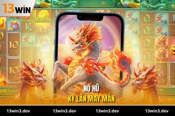 Nổ hũ Kỳ Lân May Mắn