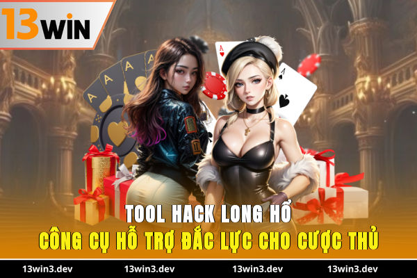 tool hack long hổ công cụ hỗ trợ đắc lực cho cược thủ