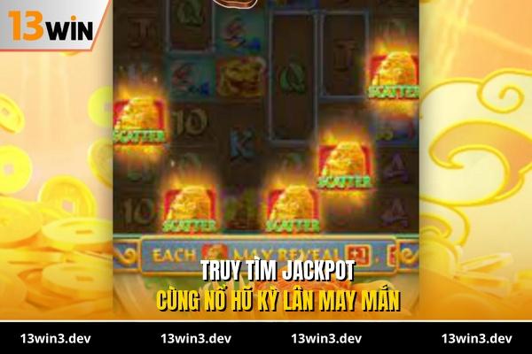 Truy tìm Jackpot cùng nổ hũ Kỳ Lân May Mắn
